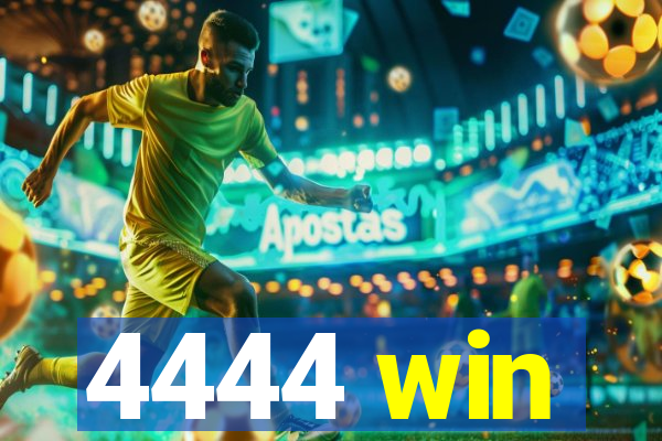 4444 win